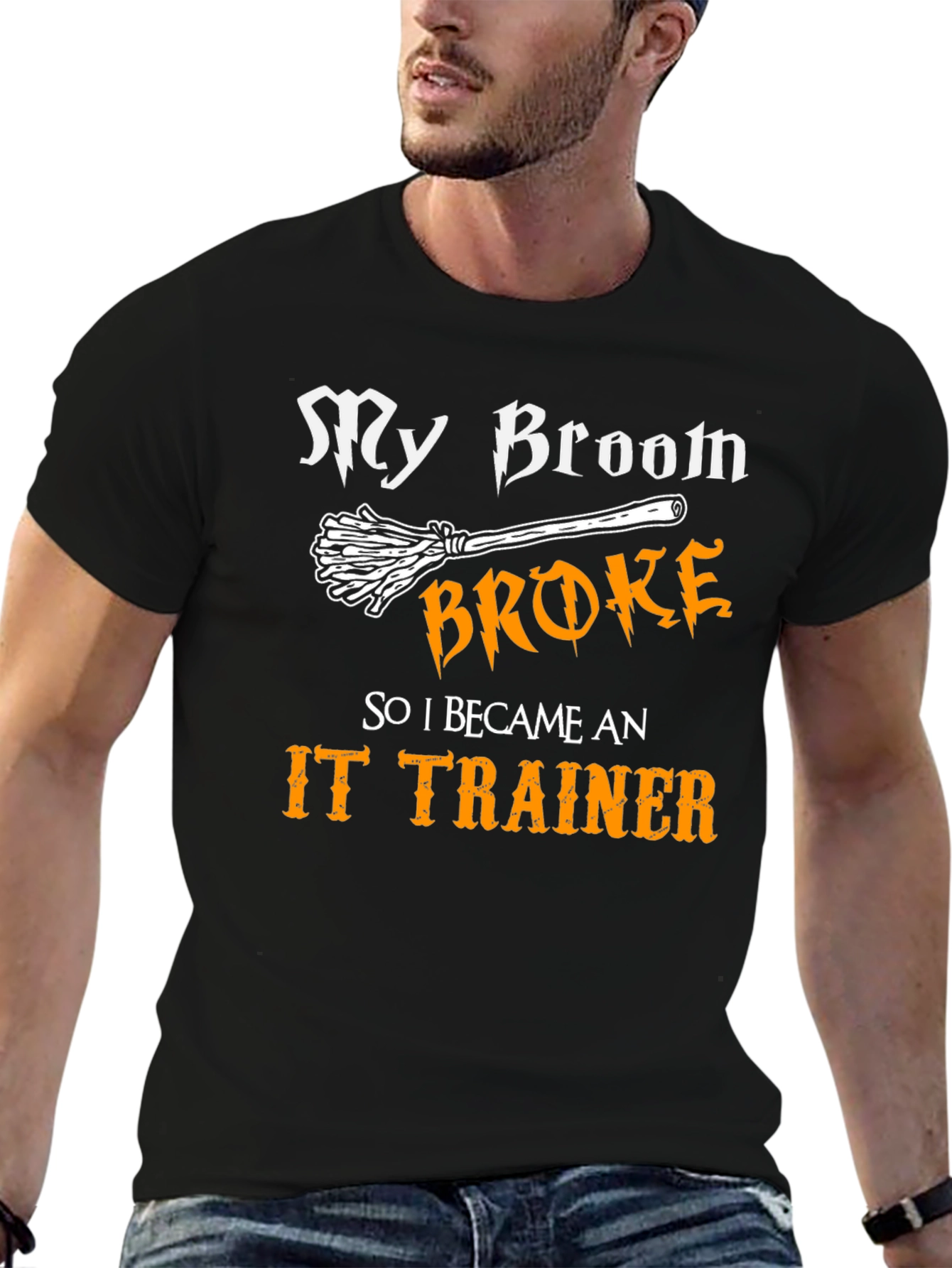 Funny IT Trainer T-Shirt: My Broom Broke!