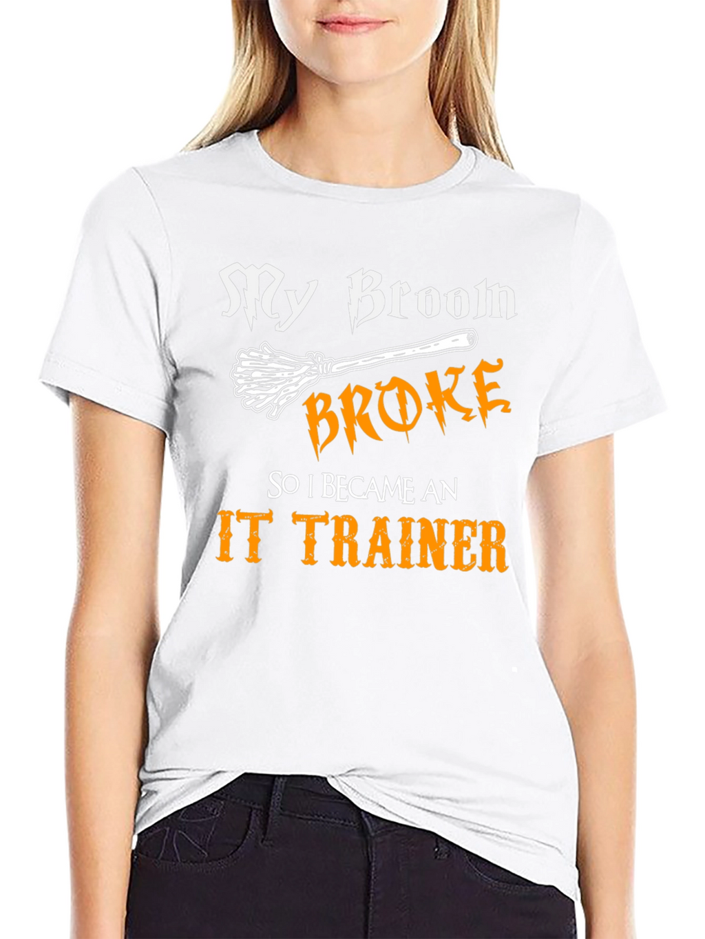 Funny IT Trainer T-Shirt: My Broom Broke!