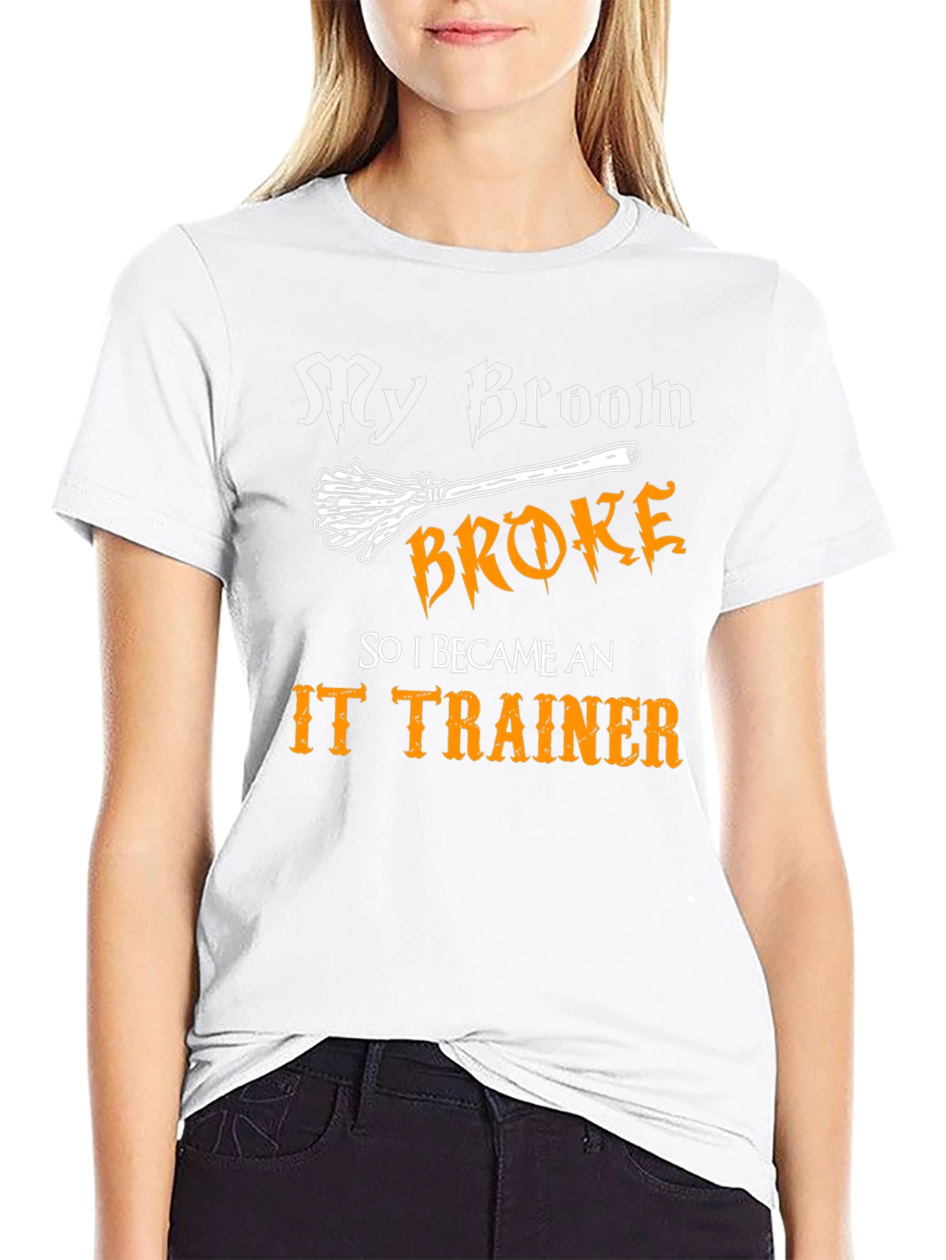 Funny IT Trainer T-Shirt: My Broom Broke!