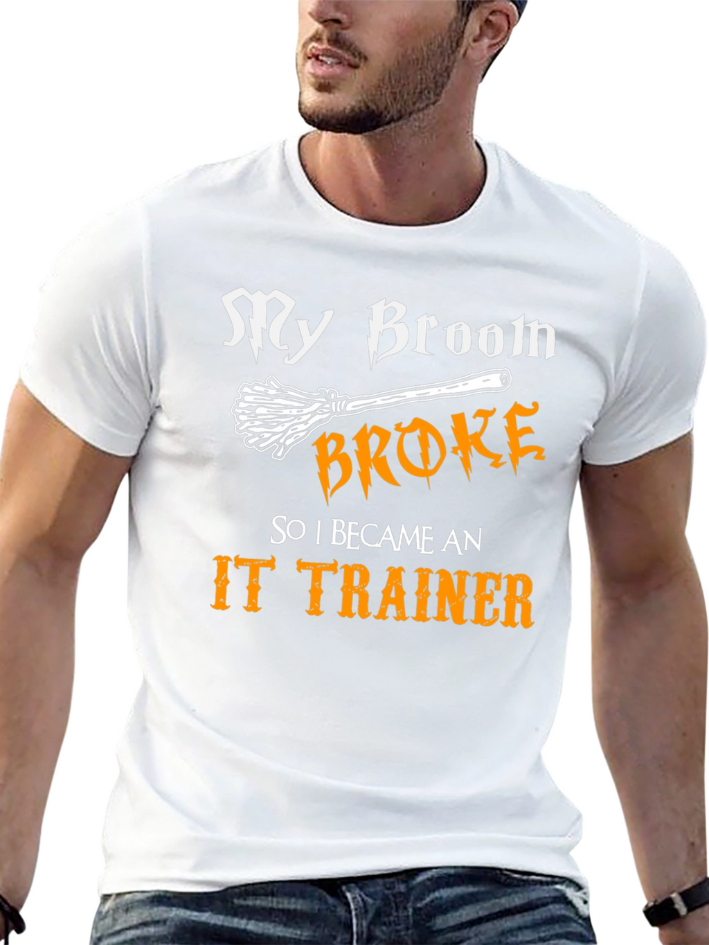 Funny IT Trainer T-Shirt: My Broom Broke!