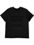 Acoustic Guitar Makes Me Happy T-Shirt