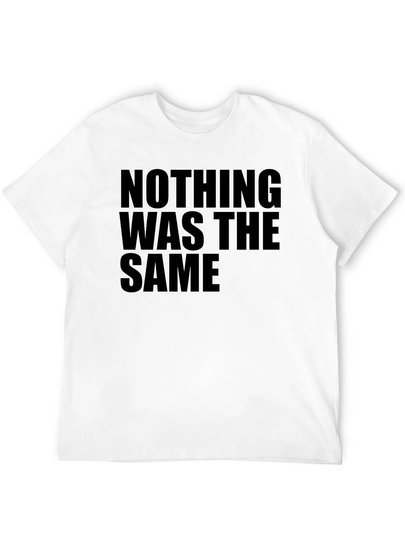 Nothing Was The Same Black Graphic Tee