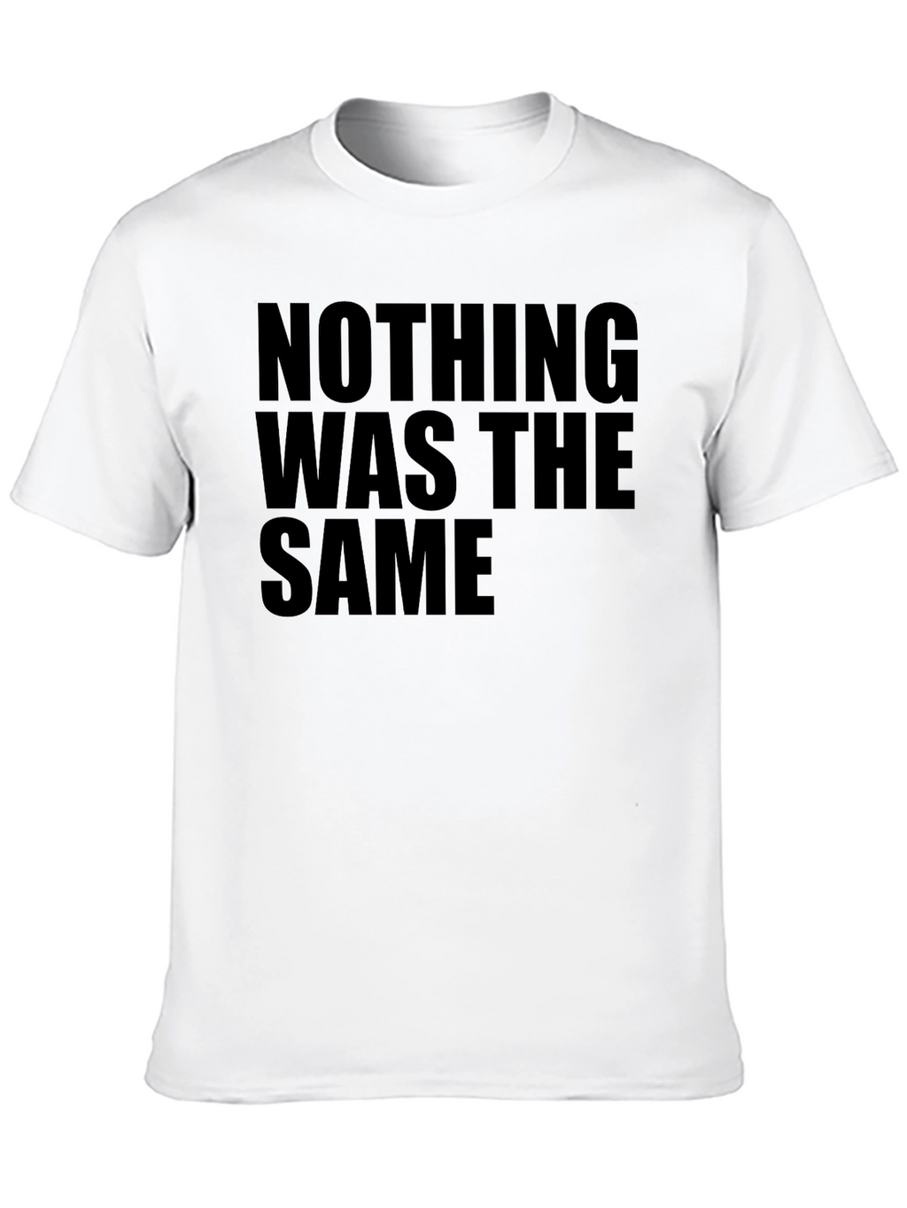 Nothing Was The Same Black Graphic Tee