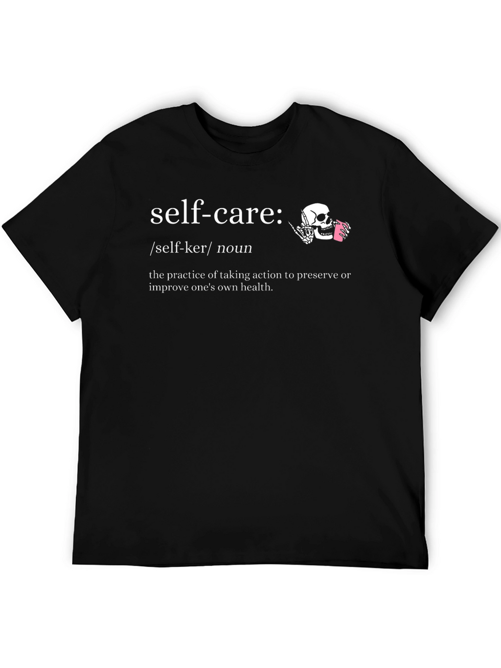 Self-Care Definition Graphic T-Shirt