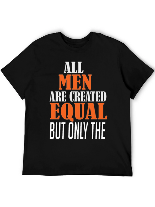 All Men are Created Equal T-Shirt
