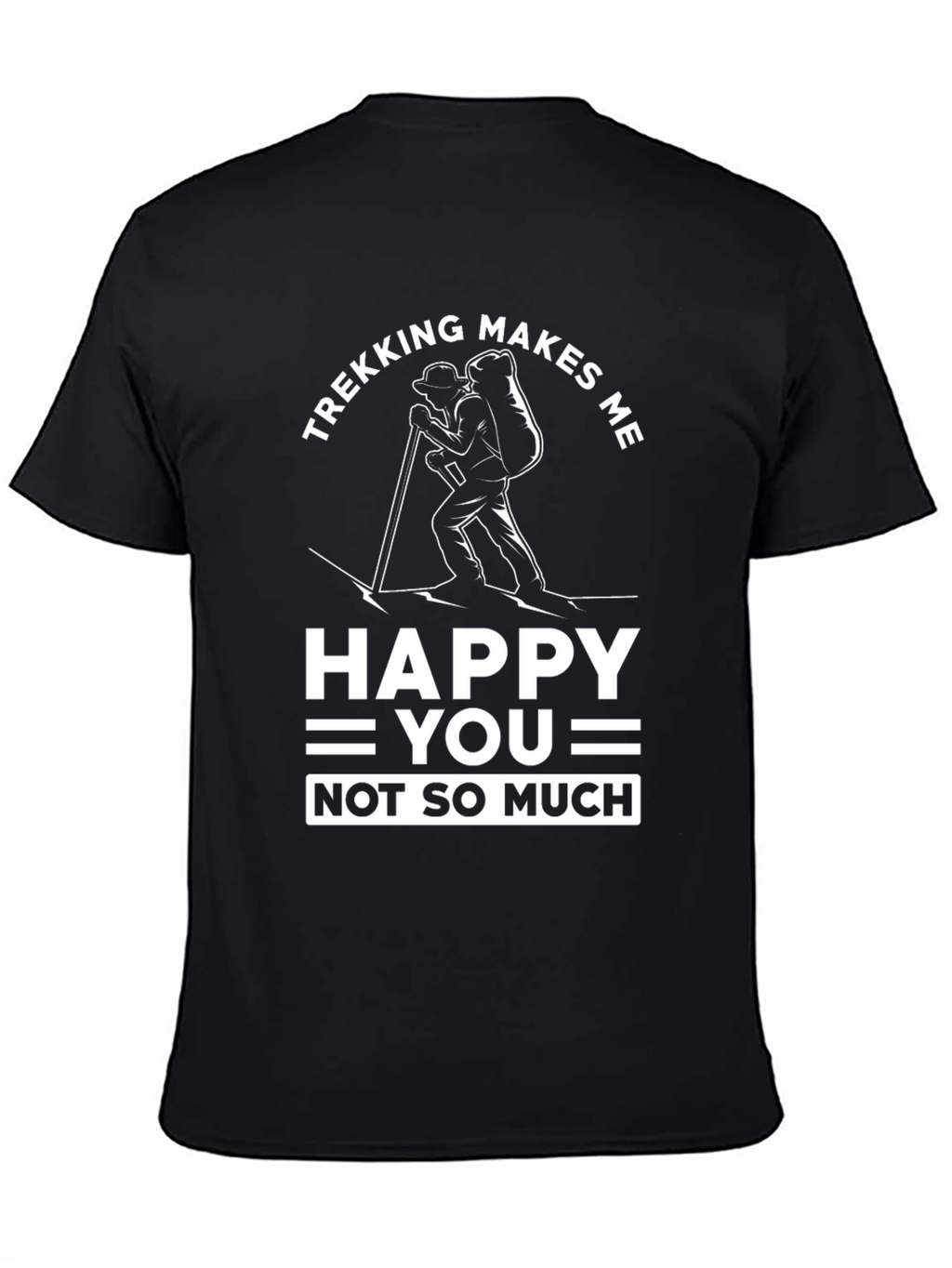 Trekking Makes Me Happy T-Shirt