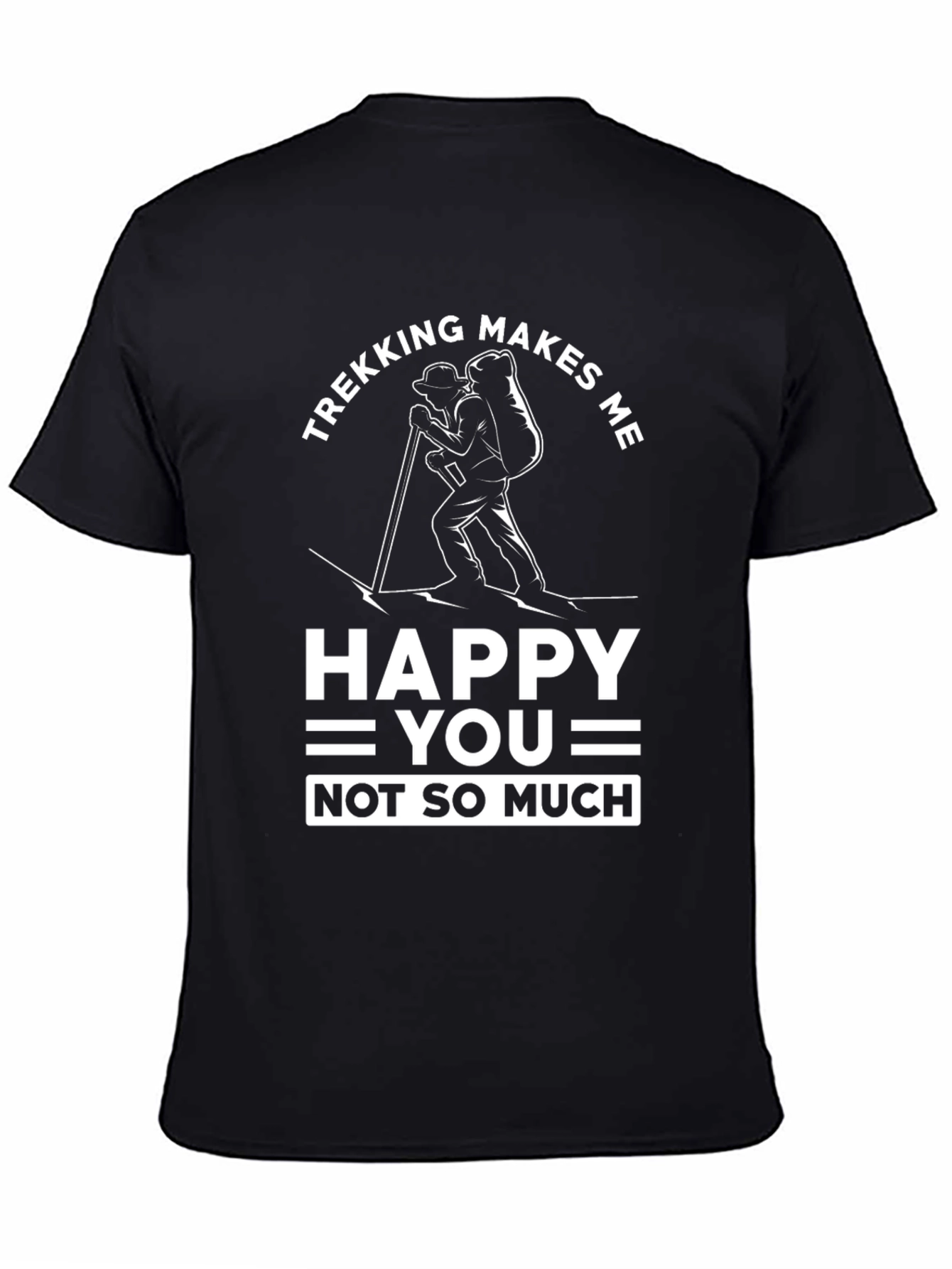 Trekking Makes Me Happy T-Shirt