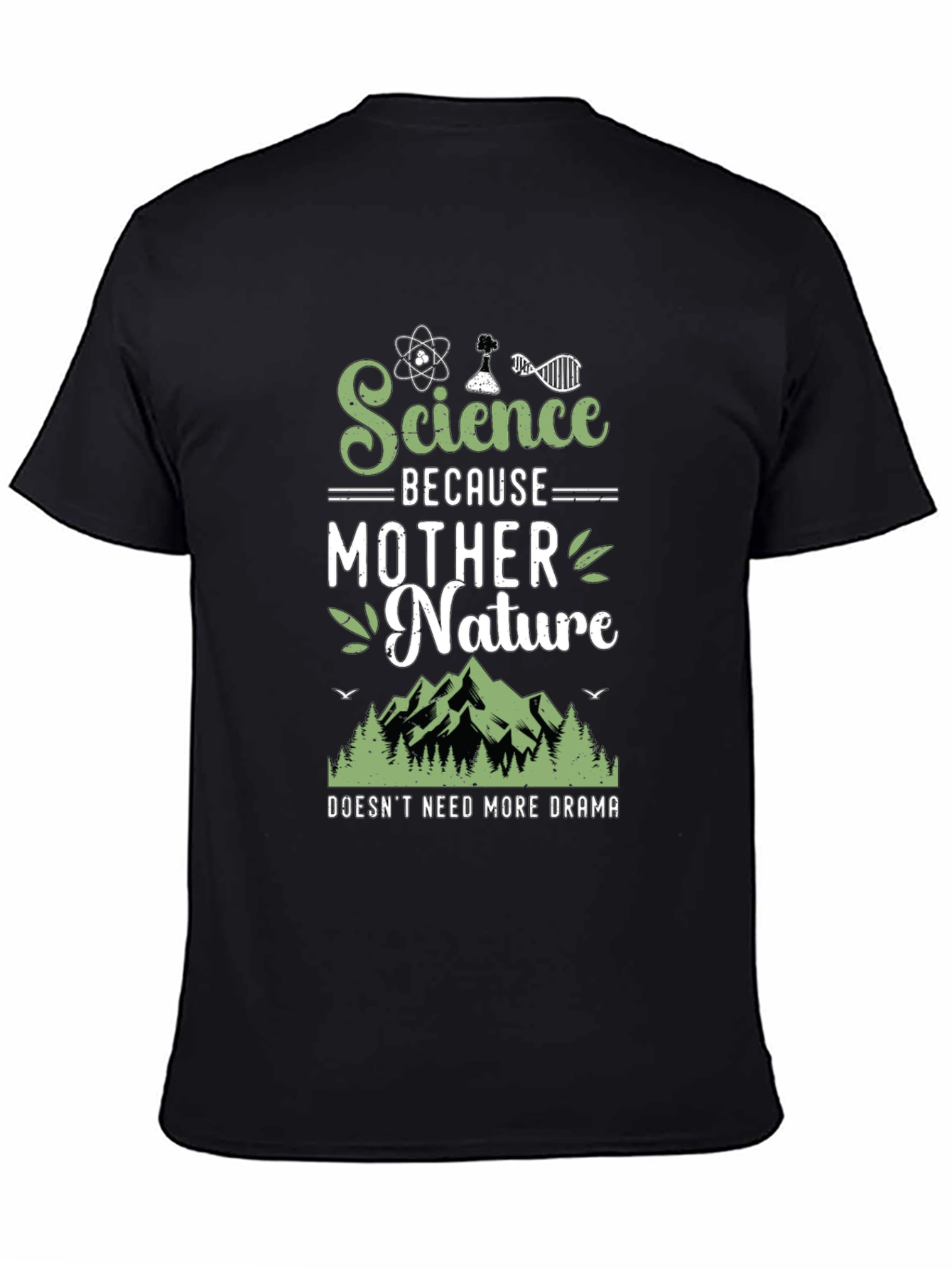 Science Because Mother Nature T-Shirt Funny Geek Tee