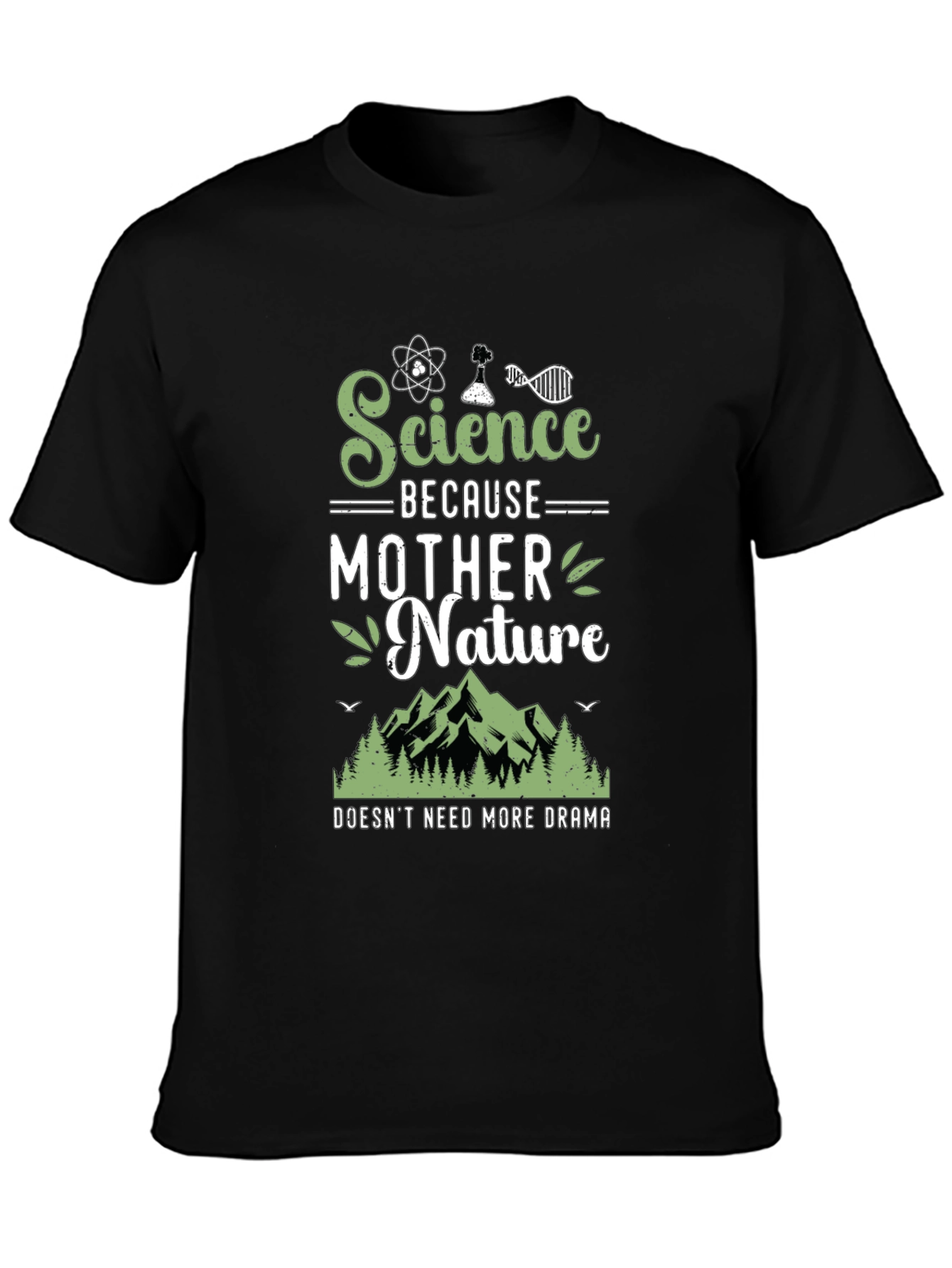 Science Because Mother Nature T-Shirt Funny Geek Tee
