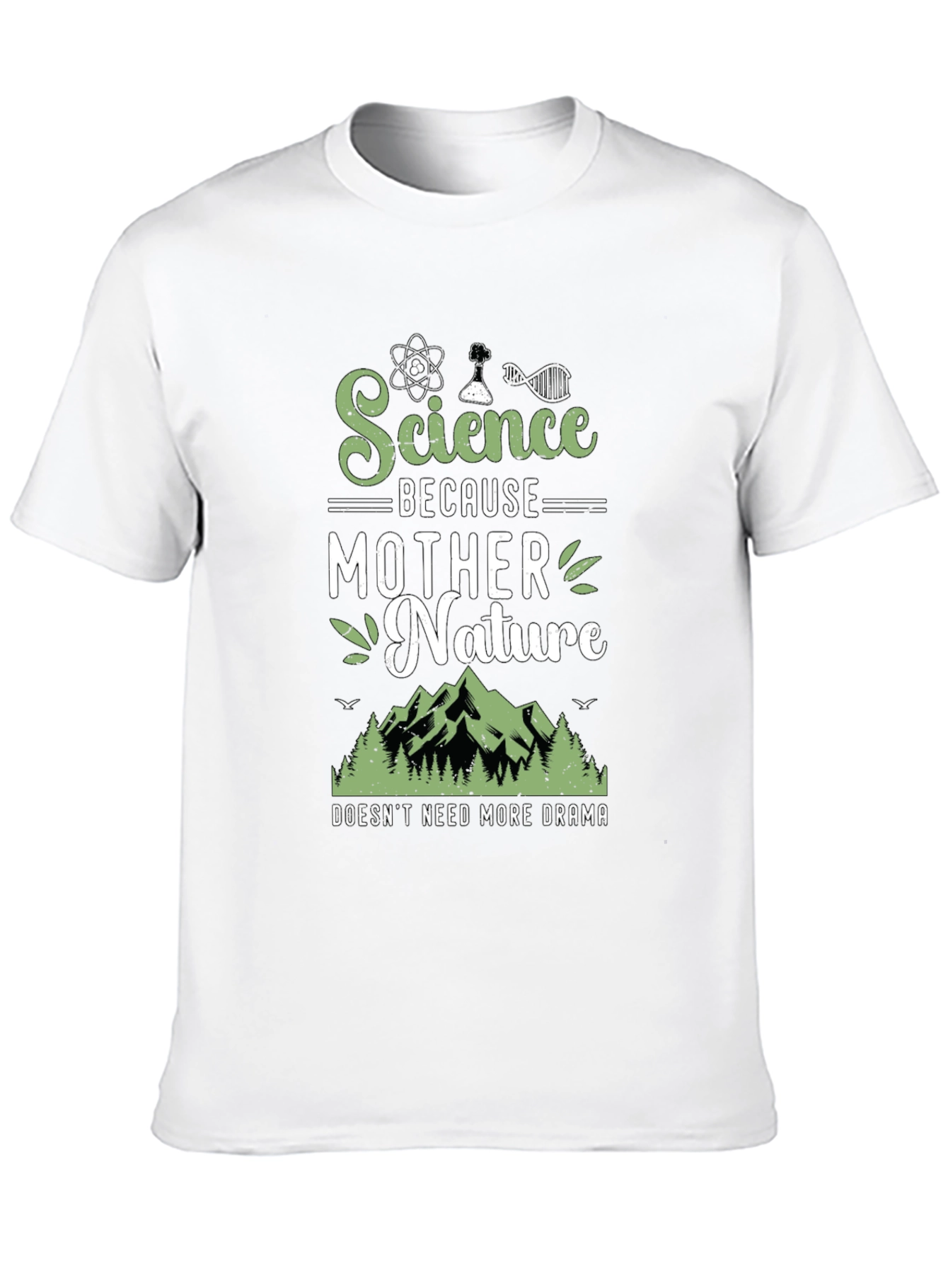 Science Because Mother Nature T-Shirt Funny Geek Tee