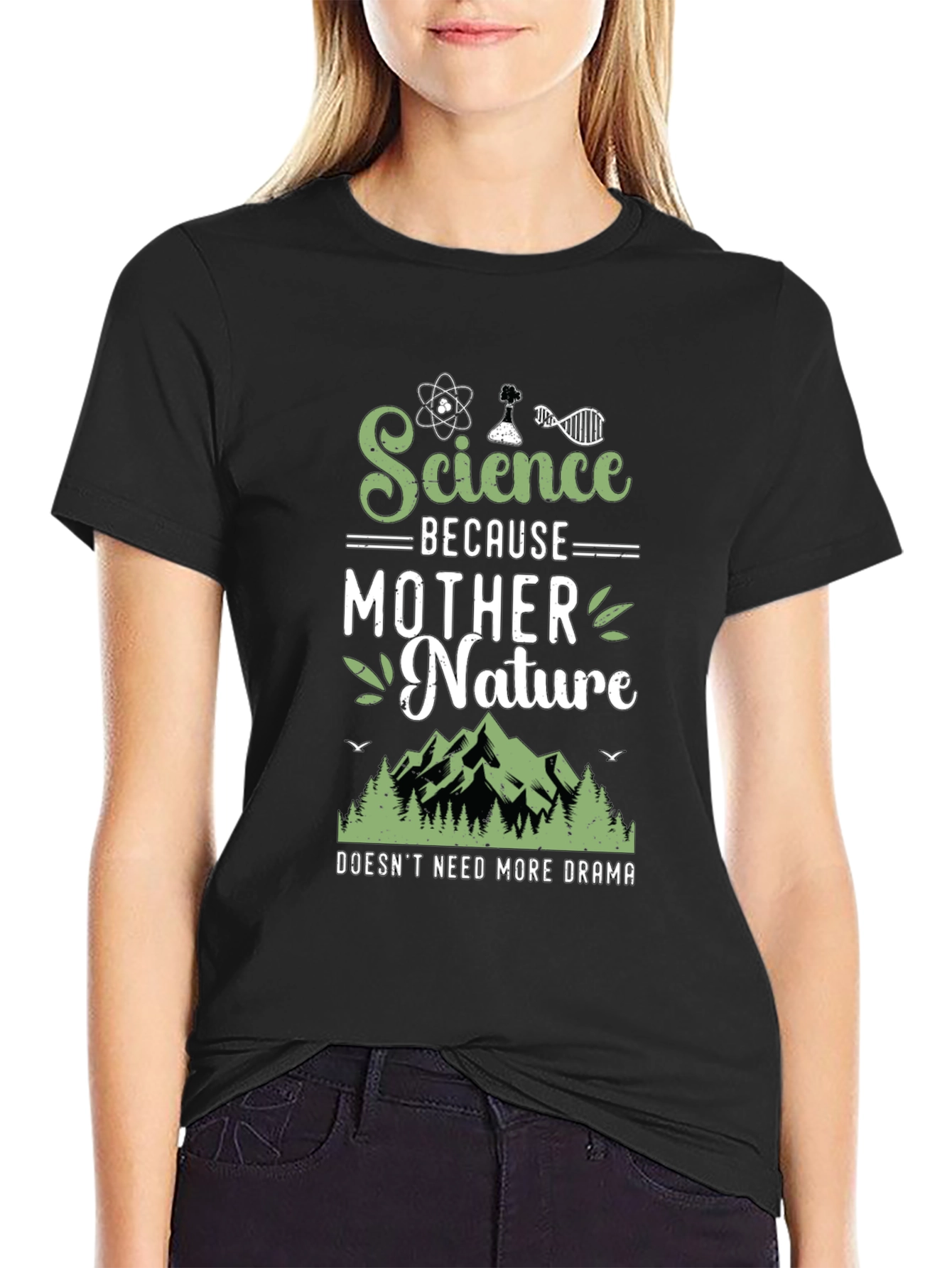 Science Because Mother Nature T-Shirt Funny Geek Tee