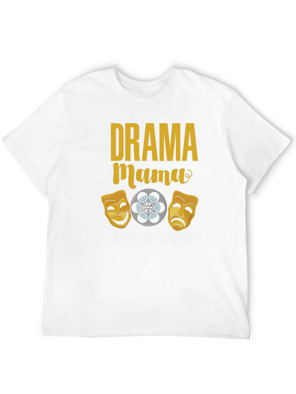 Drama Mama T-Shirt - Theater Lover Tee