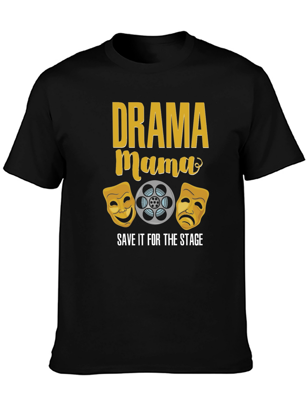 Drama Mama T-Shirt - Theater Lover Tee