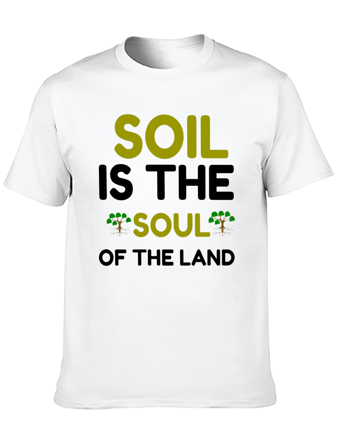 Soil is the Soul T-Shirt - Earth Day Tee