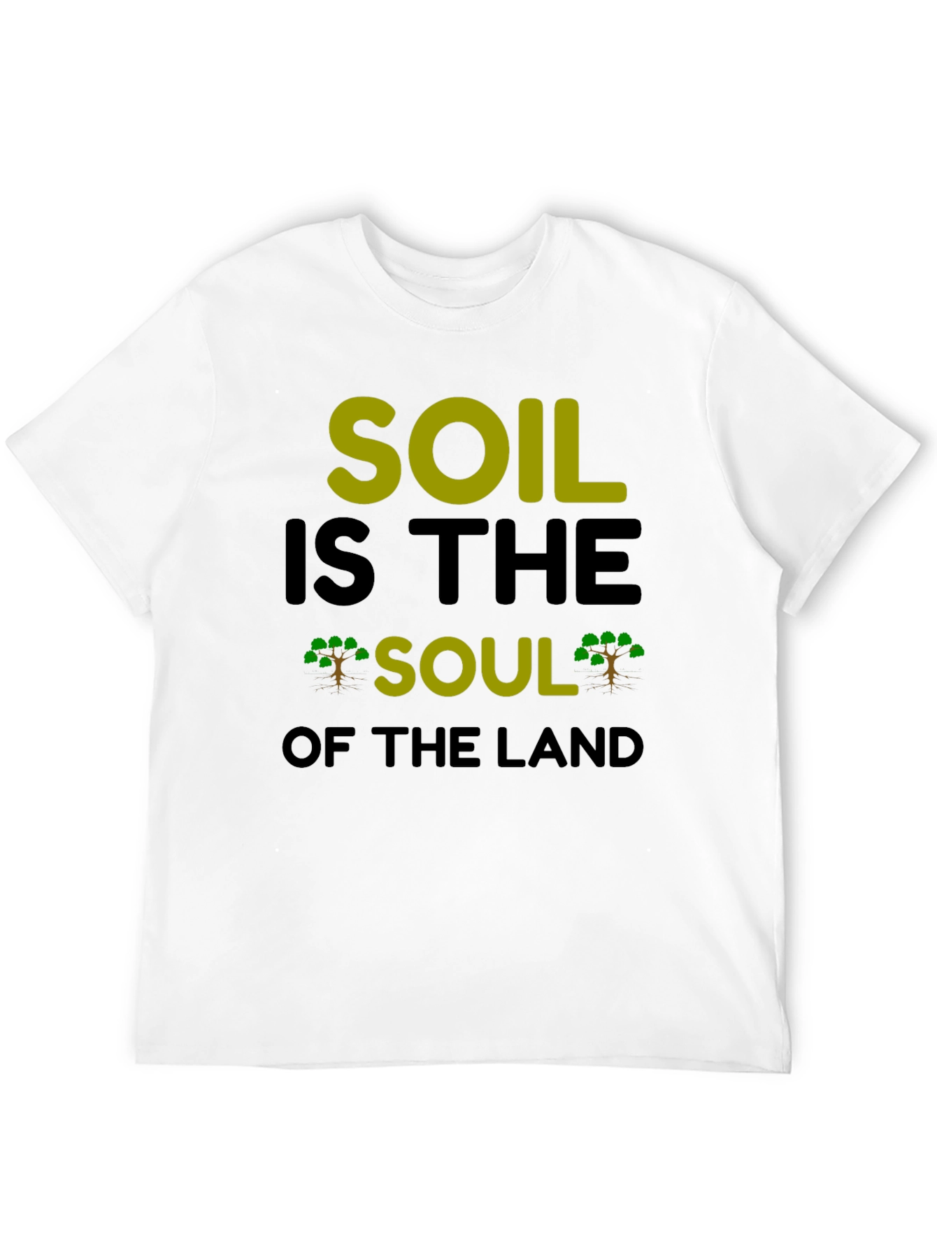 Soil is the Soul T-Shirt - Earth Day Tee