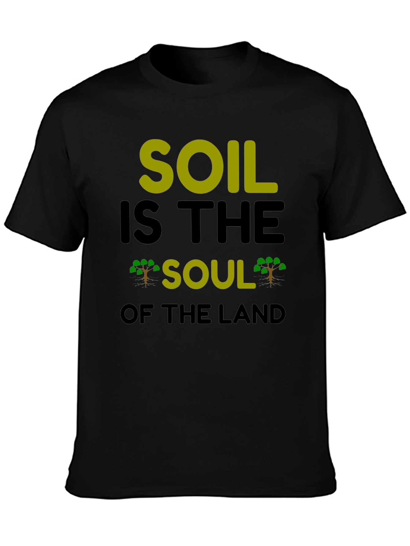 Soil is the Soul T-Shirt - Earth Day Tee