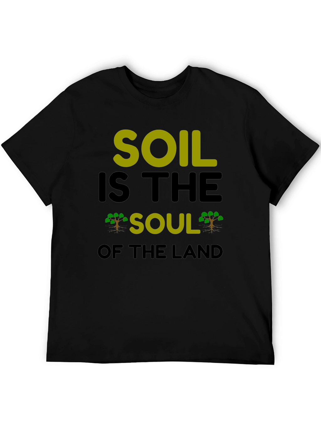 Soil is the Soul T-Shirt - Earth Day Tee