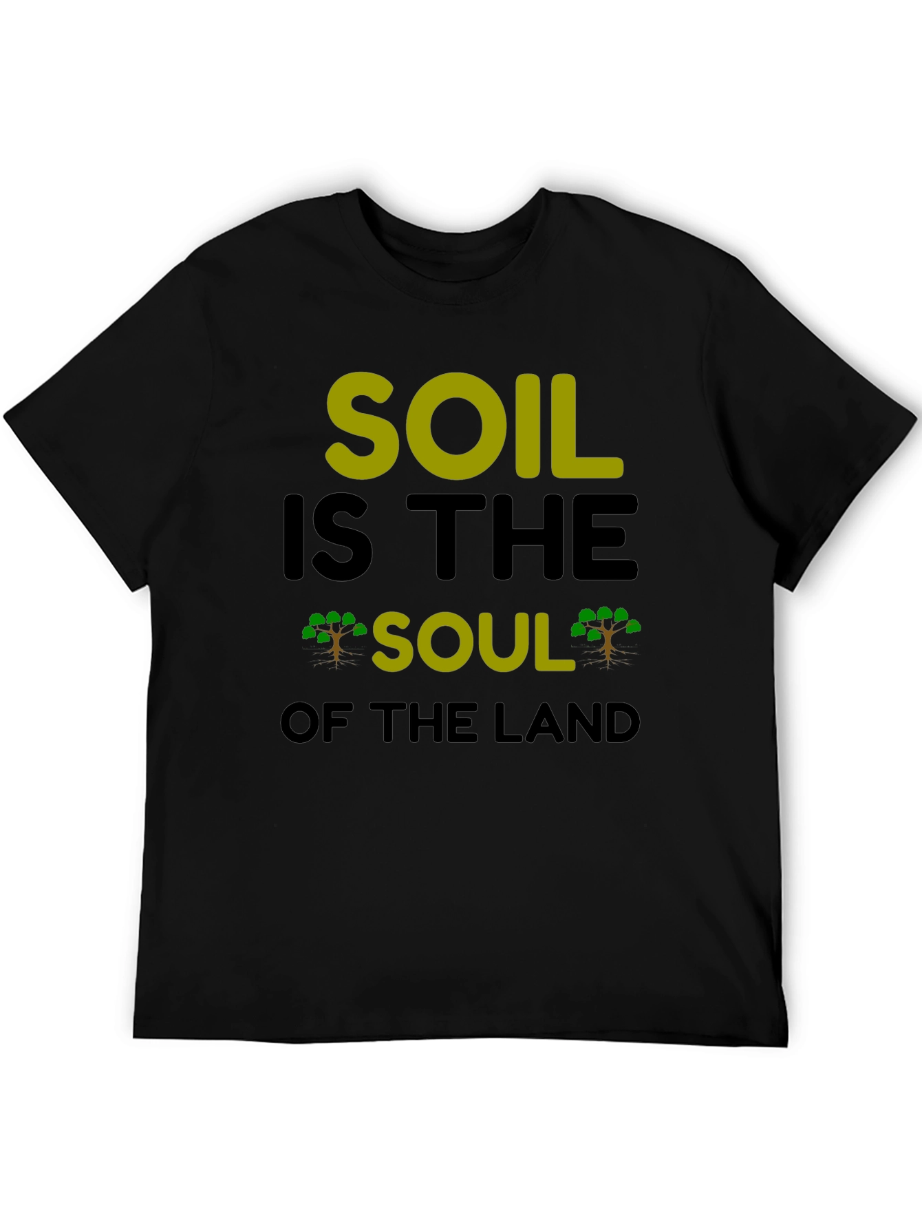 Soil is the Soul T-Shirt - Earth Day Tee