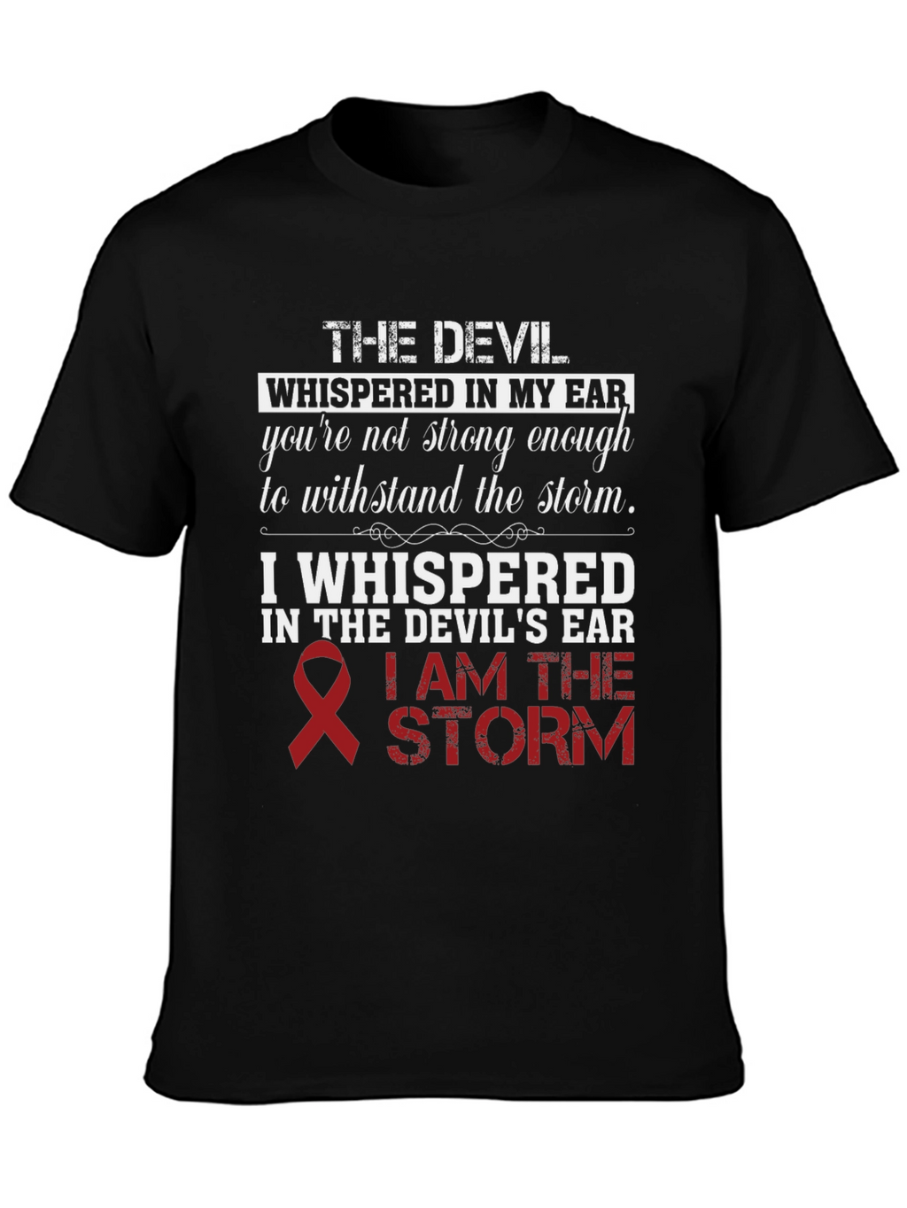 Devils Ear T-Shirt: I Am The Storm