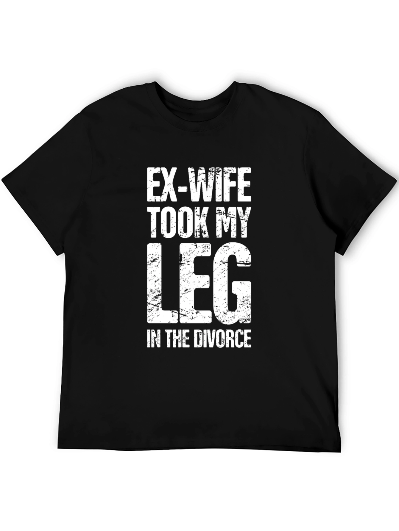 Ex-Wife Took My Leg T-Shirt Funny Divorce Tee