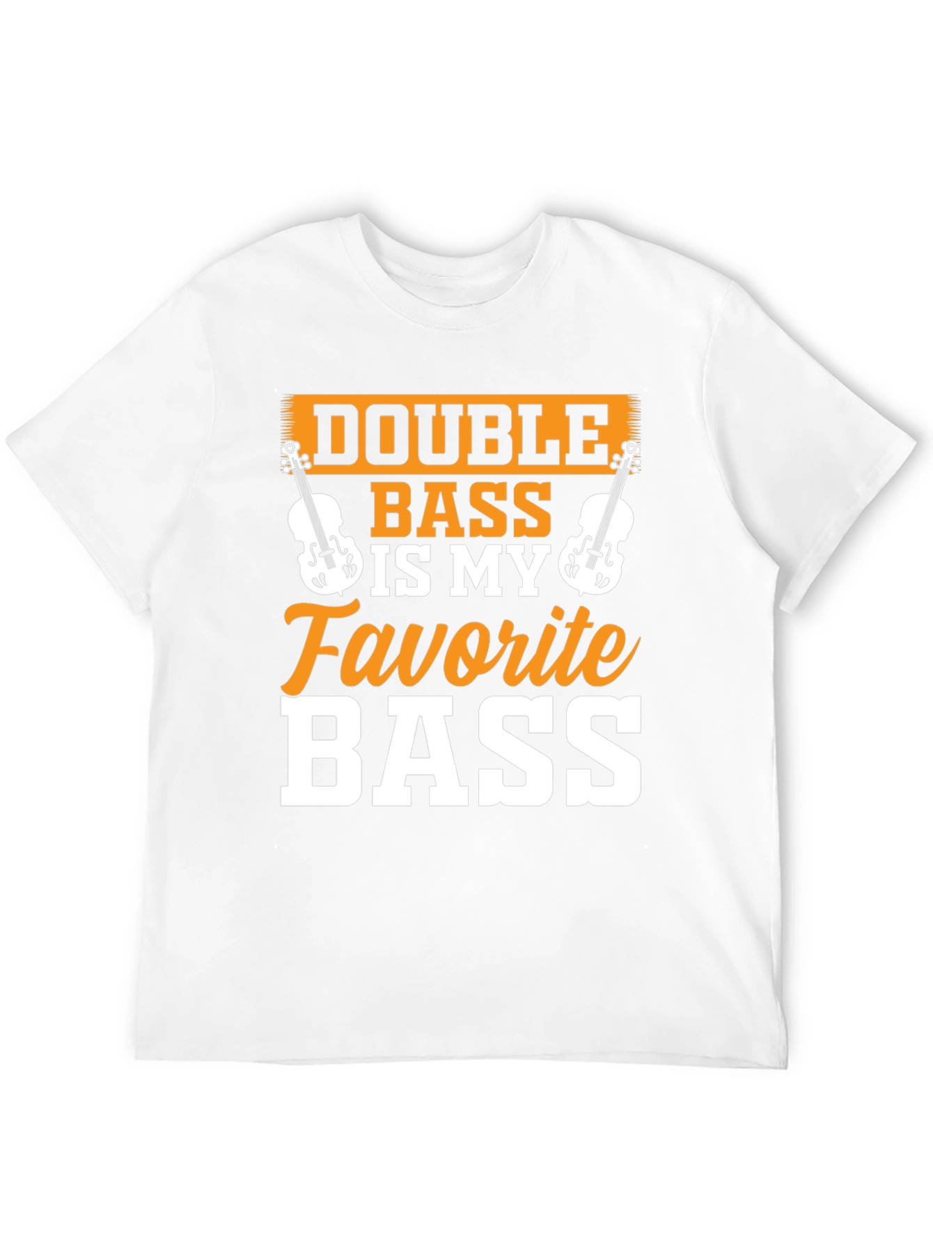 Double Bass is My Favorite Bass T-Shirt