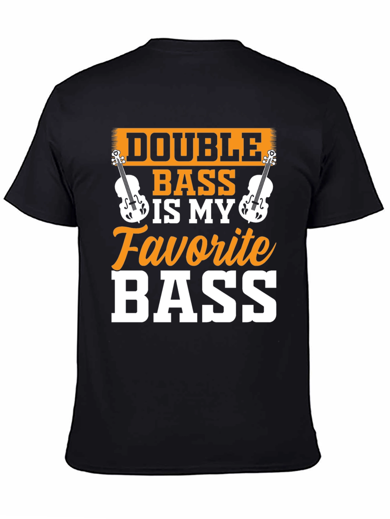 Double Bass is My Favorite Bass T-Shirt