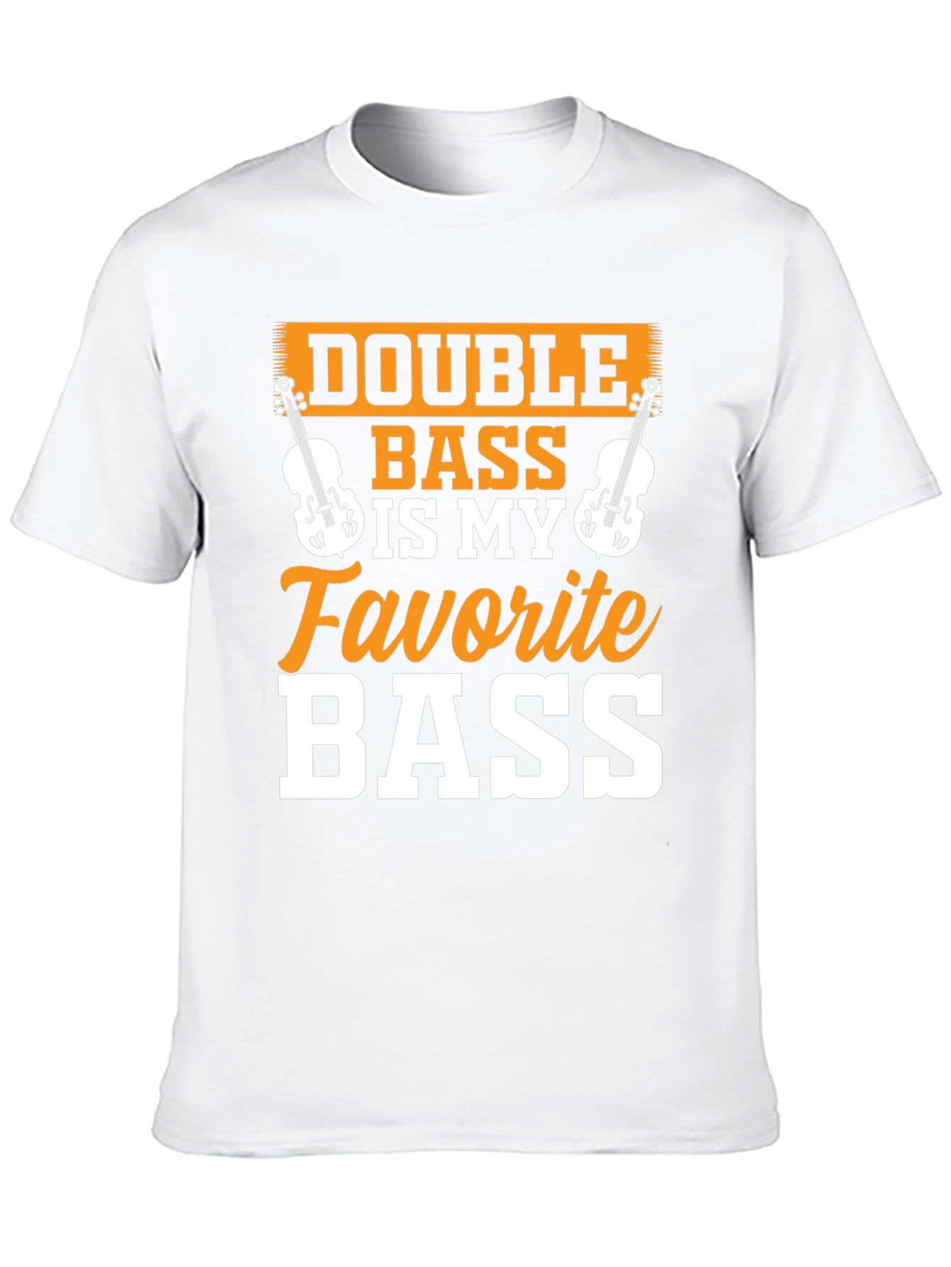 Double Bass is My Favorite Bass T-Shirt