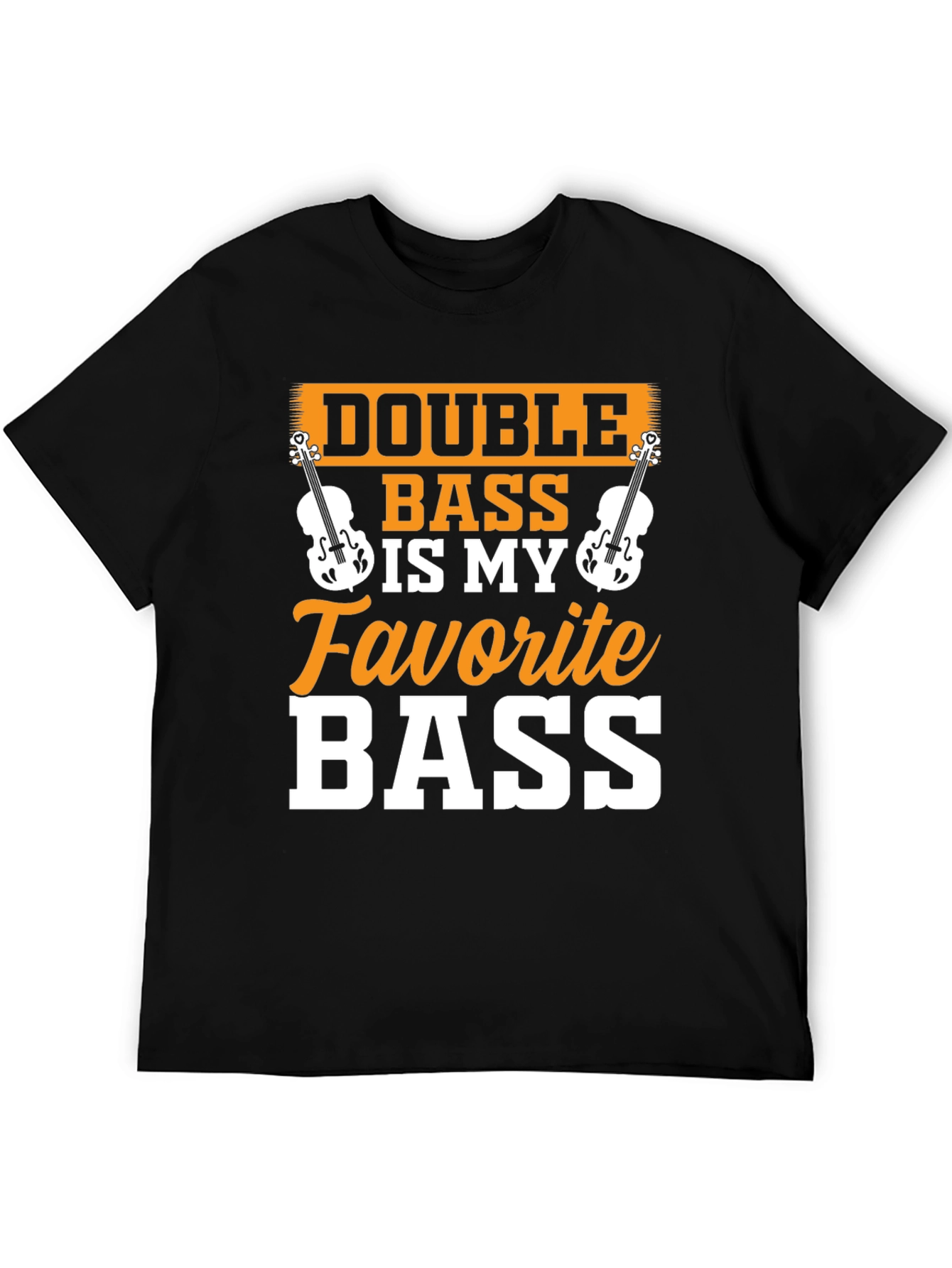Double Bass is My Favorite Bass T-Shirt