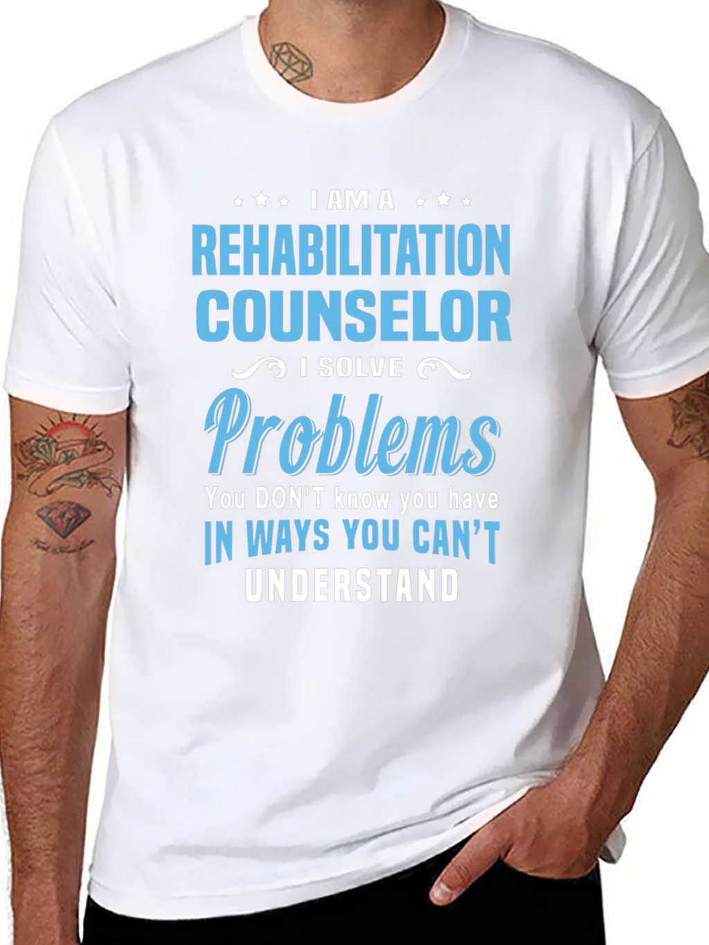 Rehabilitation Counselor T-Shirt - I Solve Problems Tee