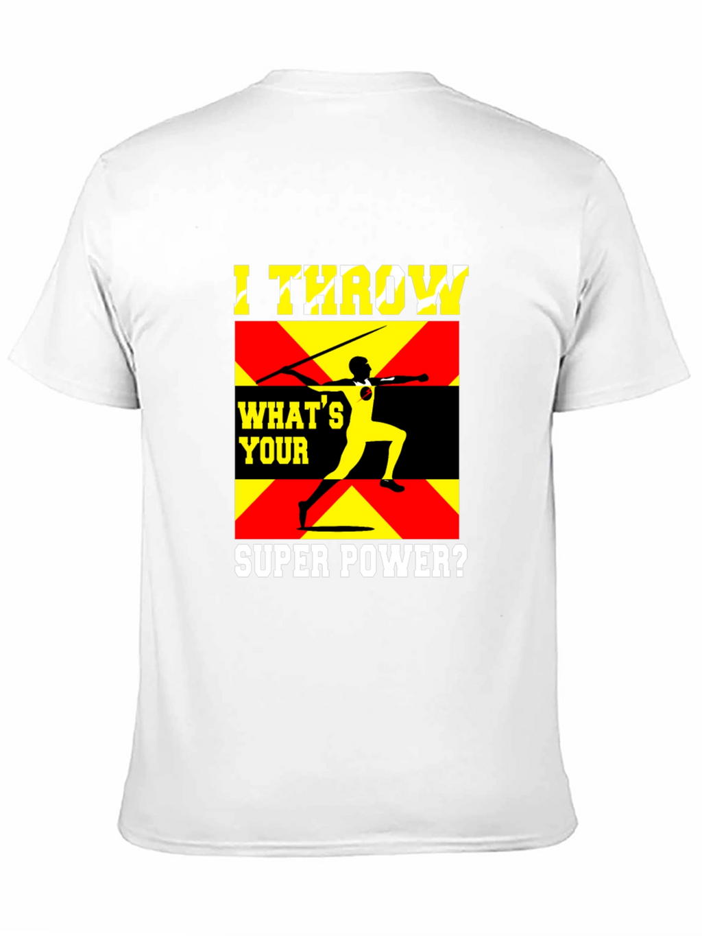 I Throw Javelin Super Power T-Shirt