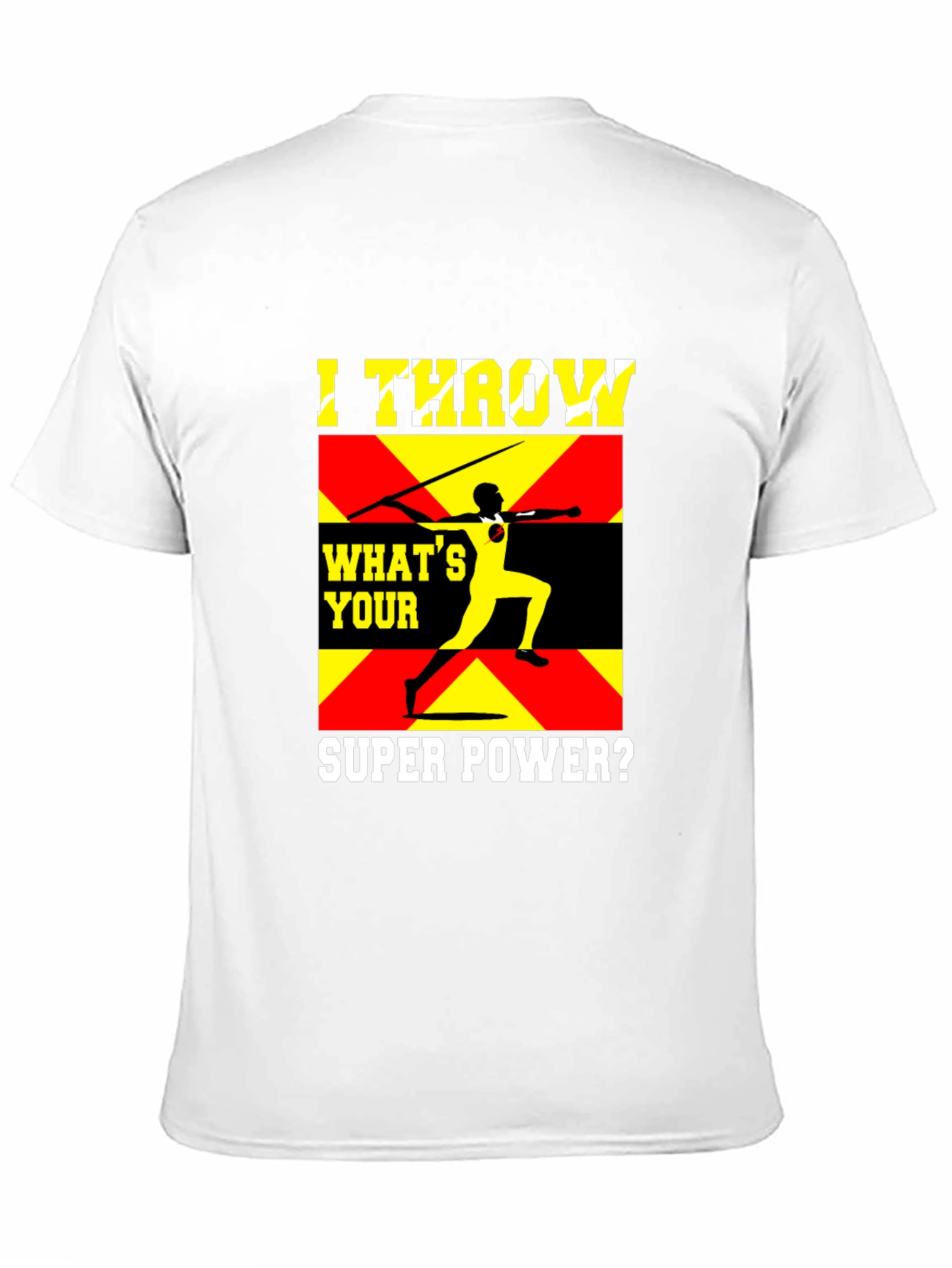 I Throw Javelin Super Power T-Shirt