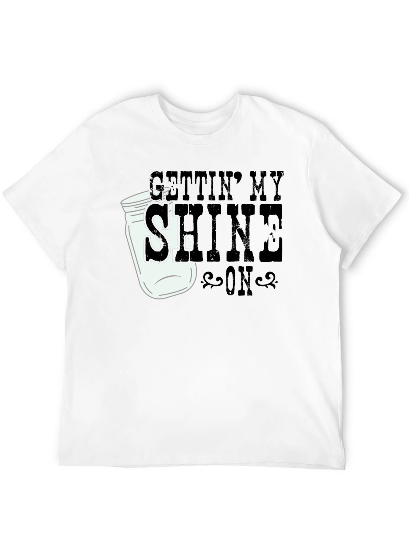 Gettin My Shine On Black T-Shirt