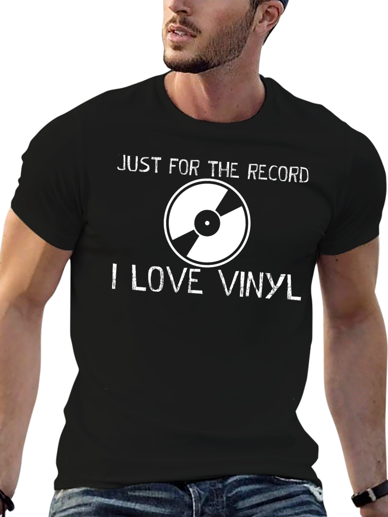 Just For the Record I Love Vinyl T-Shirt