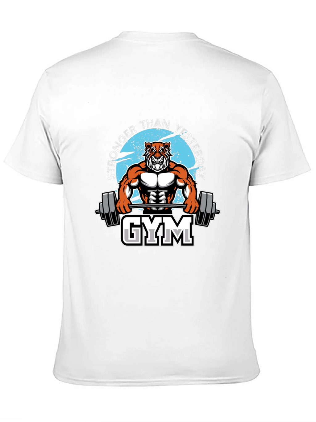 Stronger Than Yesterday Gym Tiger T-Shirt