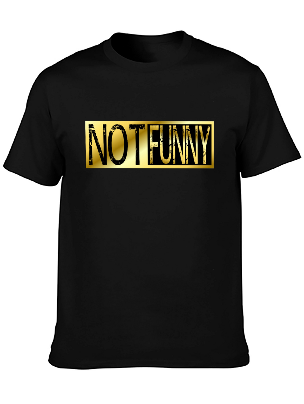 Not Funny Graphic Tee - Black Cotton Casual T-Shirt