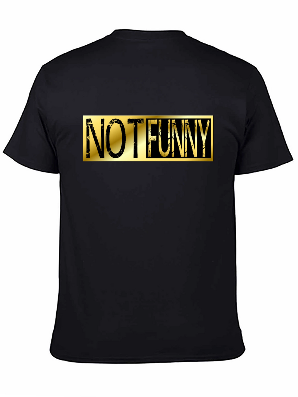 Not Funny Graphic Tee - Black Cotton Casual T-Shirt