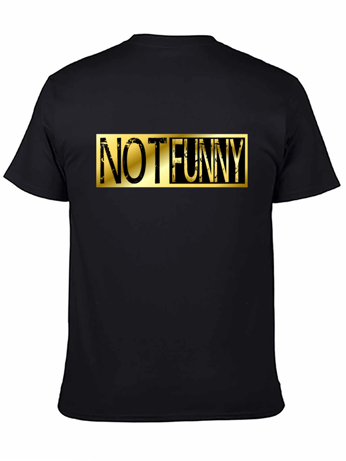 Not Funny Graphic Tee - Black Cotton Casual T-Shirt