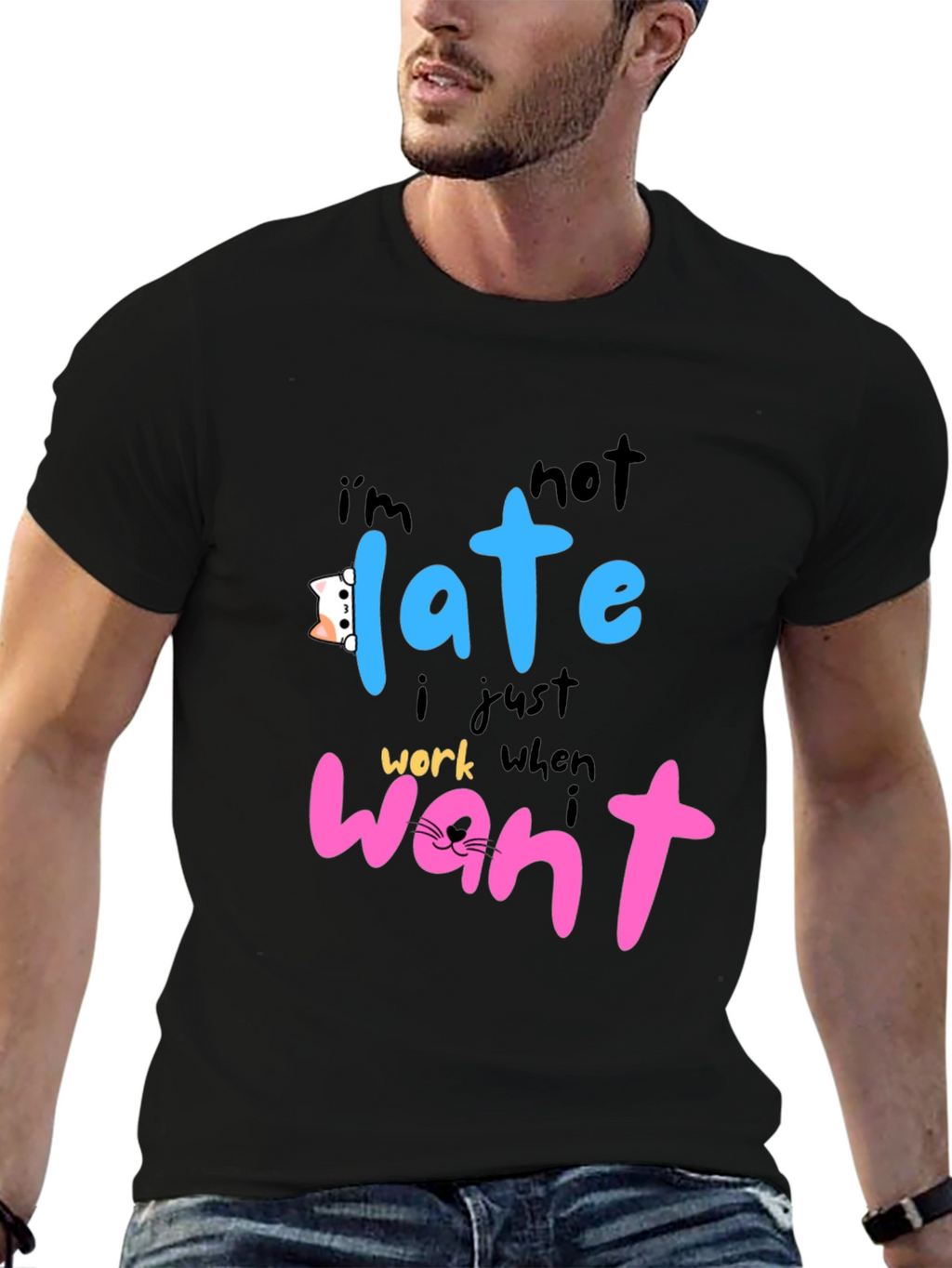 Funny Cat Lover T-Shirt - Im Not Late
