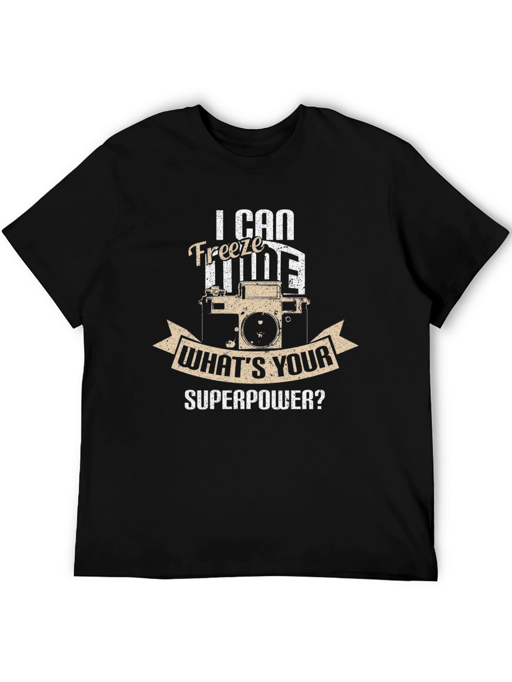 I Can Freeze Time T-Shirt - Photography Superpower Tee