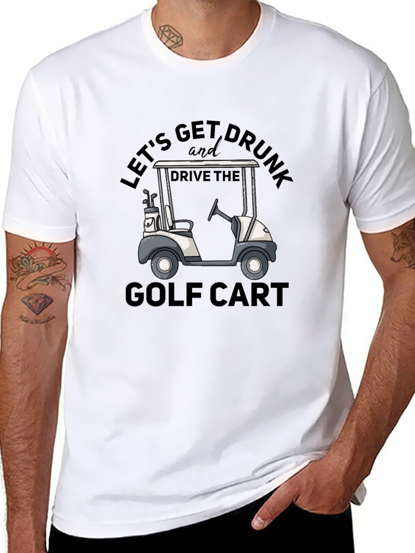 Lets Get Drunk and Drive the Golf Cart T-Shirt