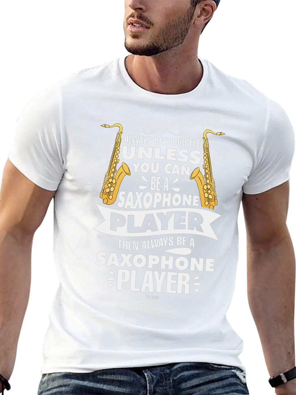 Saxophone Player Graphic Tee - Always Be Yourself T-Shirt