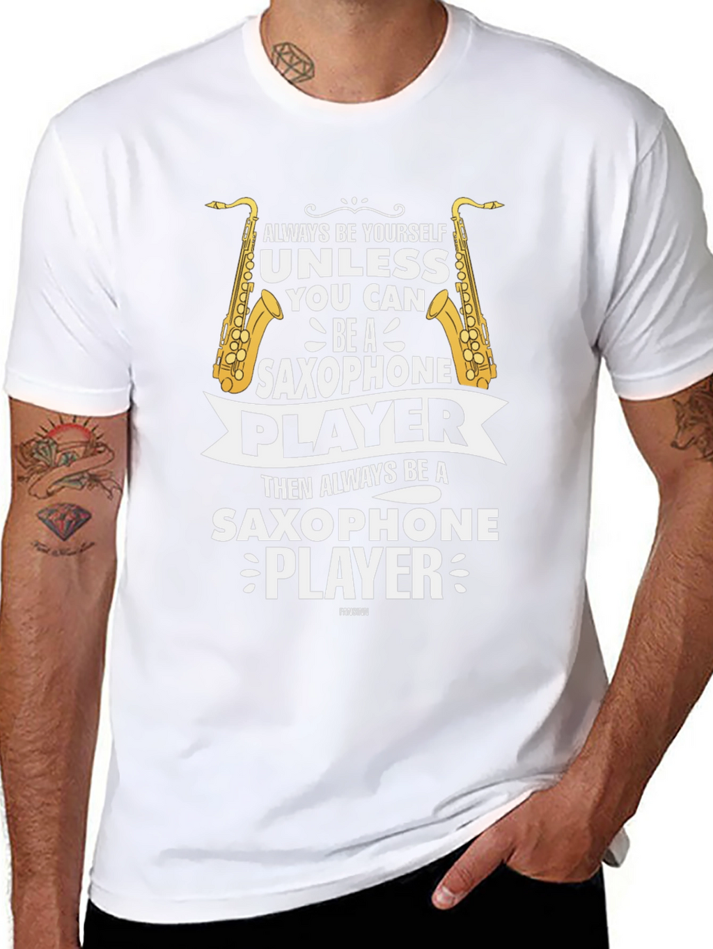 Saxophone Player Graphic Tee - Always Be Yourself T-Shirt
