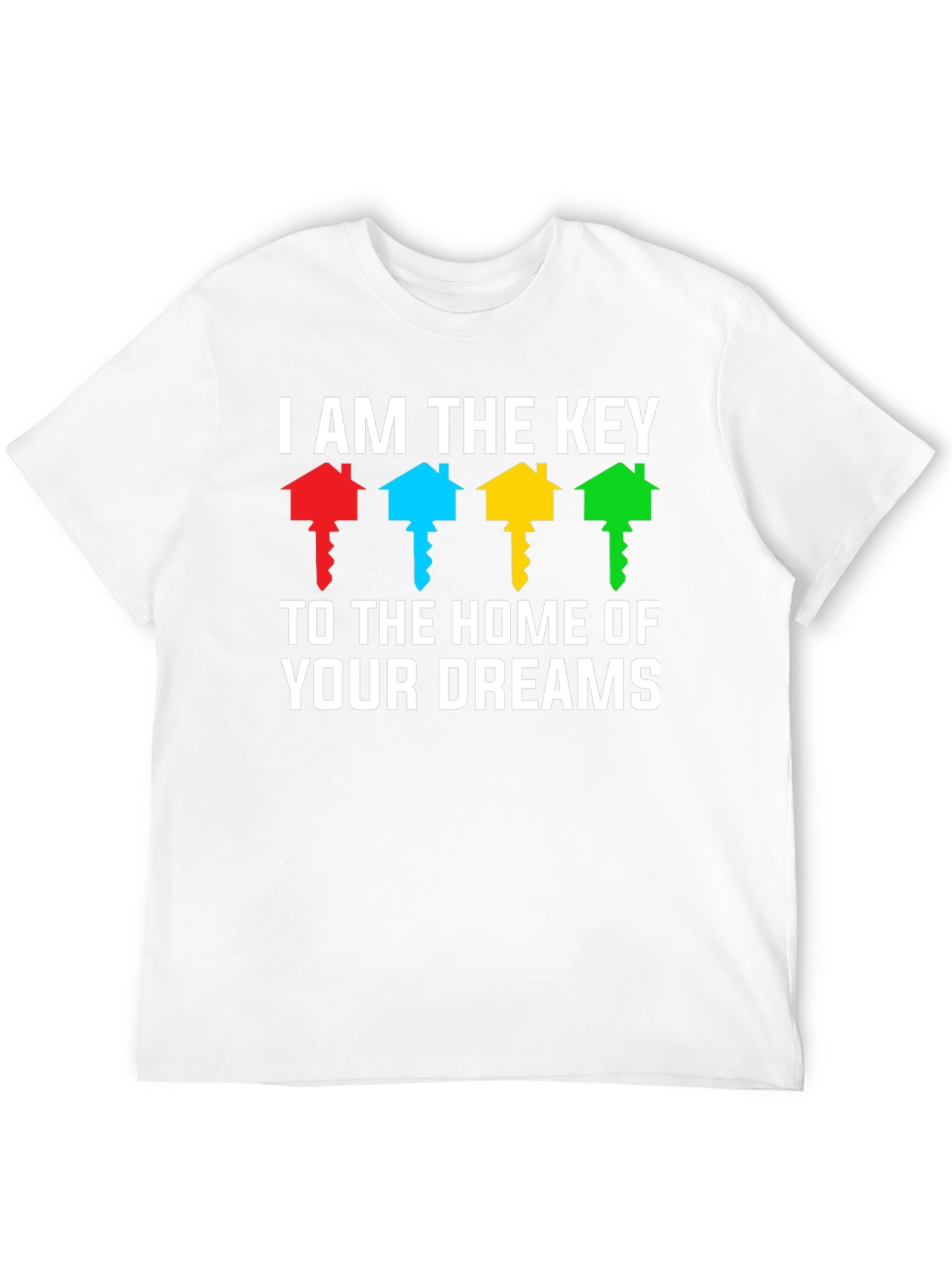 Home of Your Dreams T-Shirt