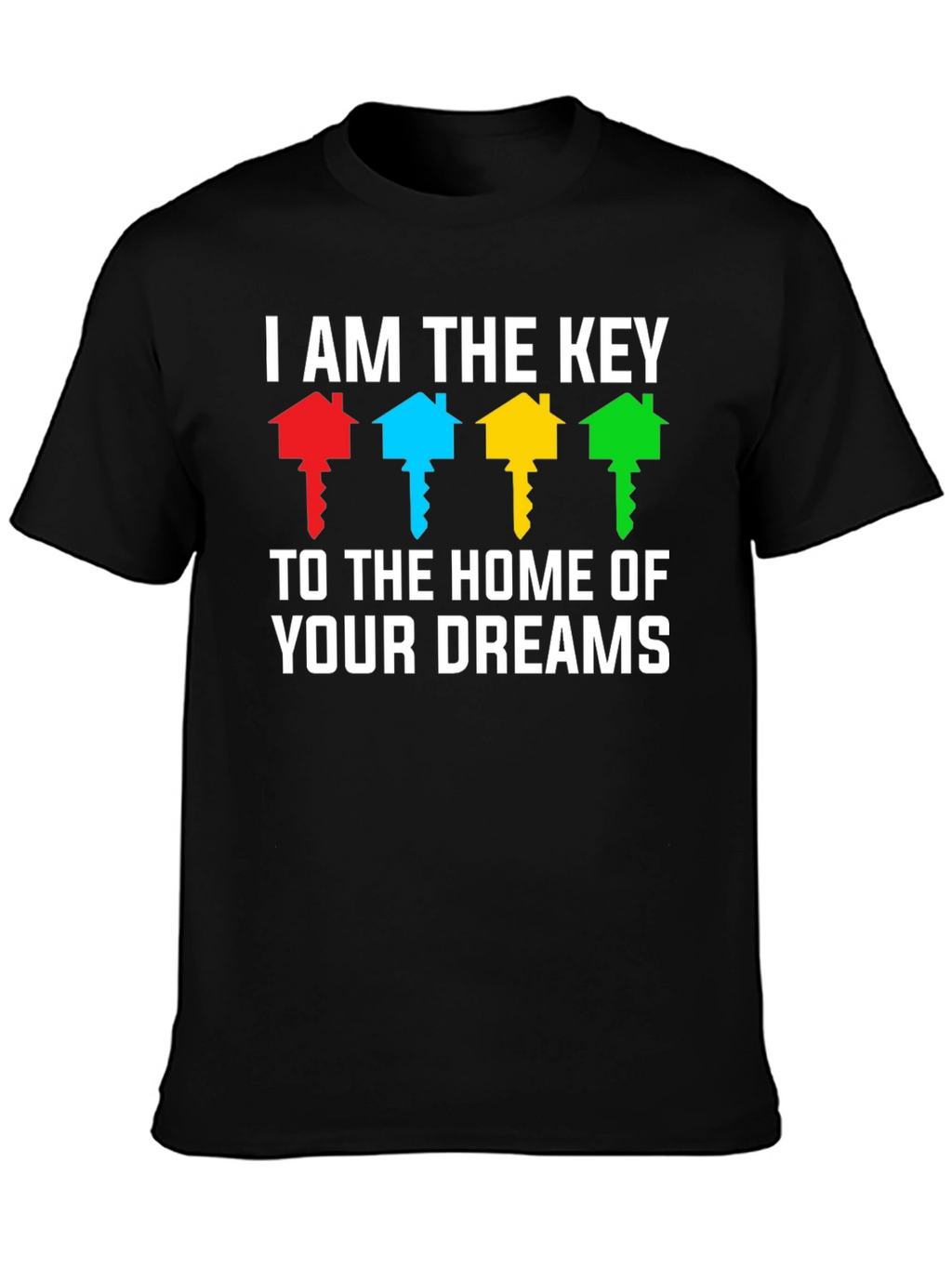 Home of Your Dreams T-Shirt