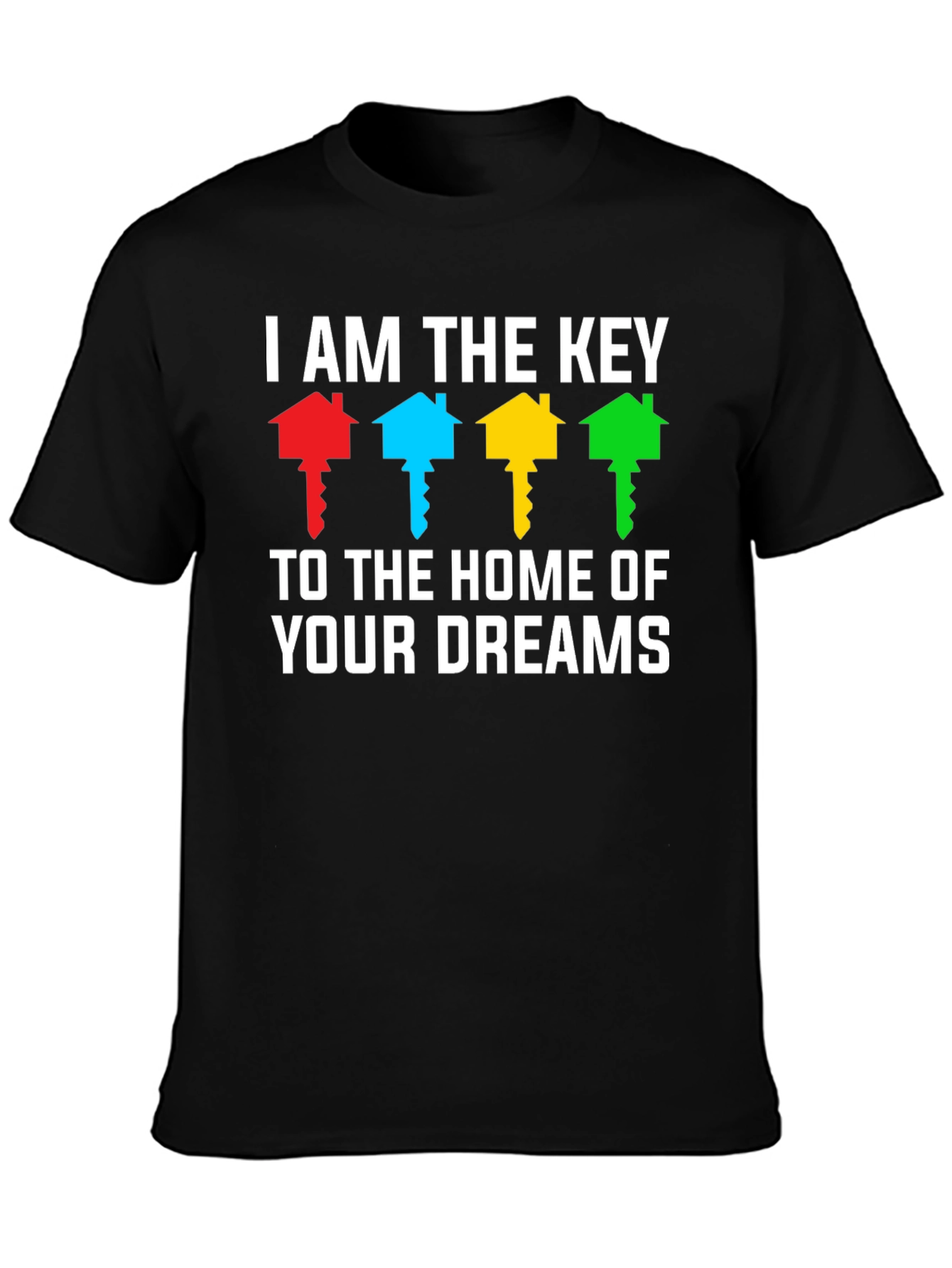 Home of Your Dreams T-Shirt