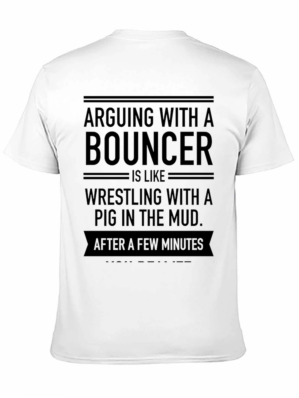 Arguing with a Bouncer Graphic T-Shirt