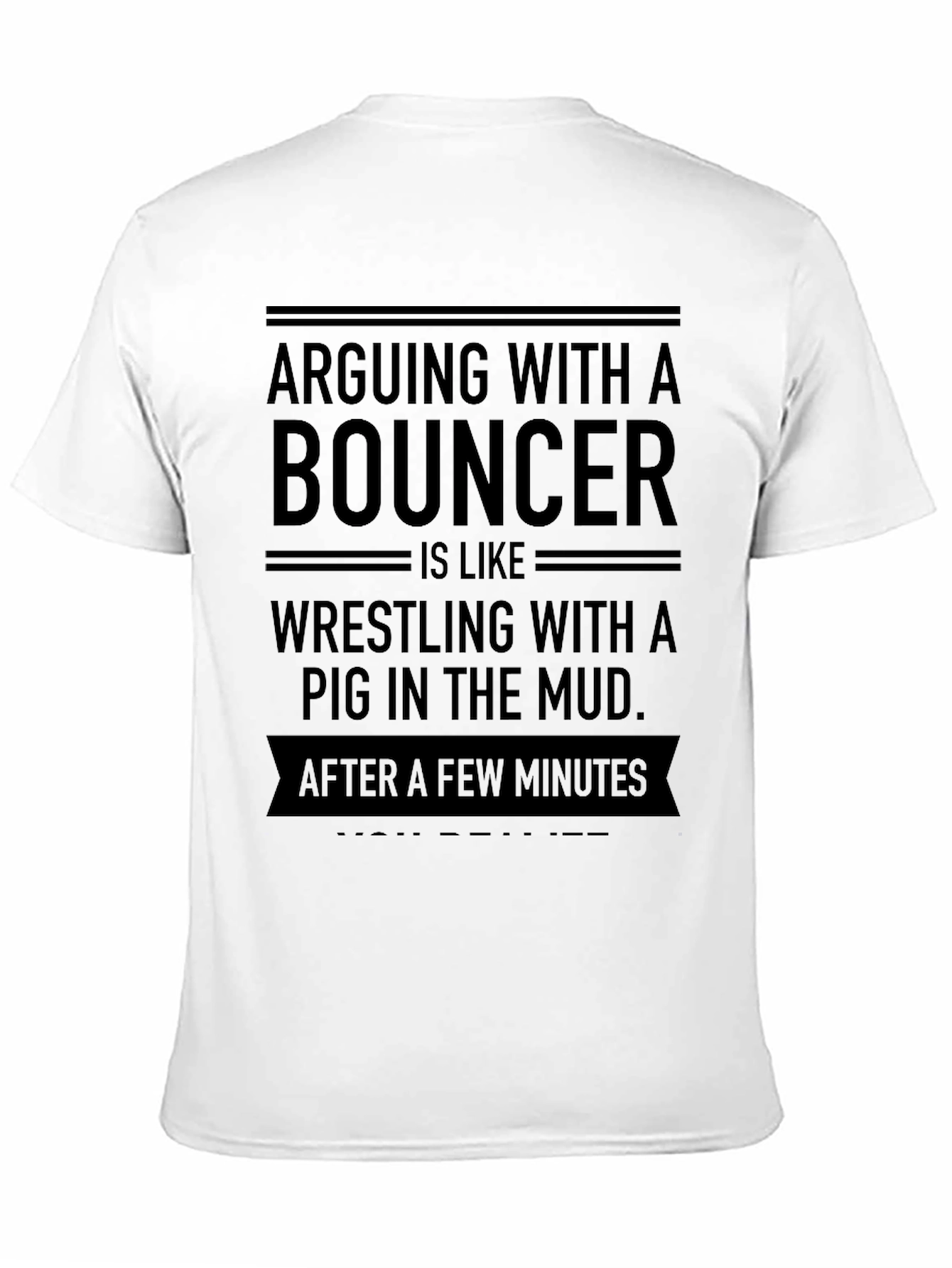 Arguing with a Bouncer Graphic T-Shirt