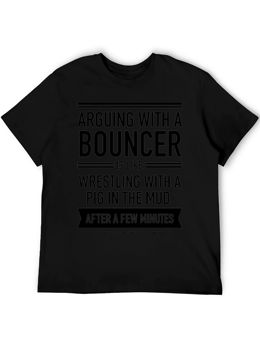 Arguing with a Bouncer Graphic T-Shirt