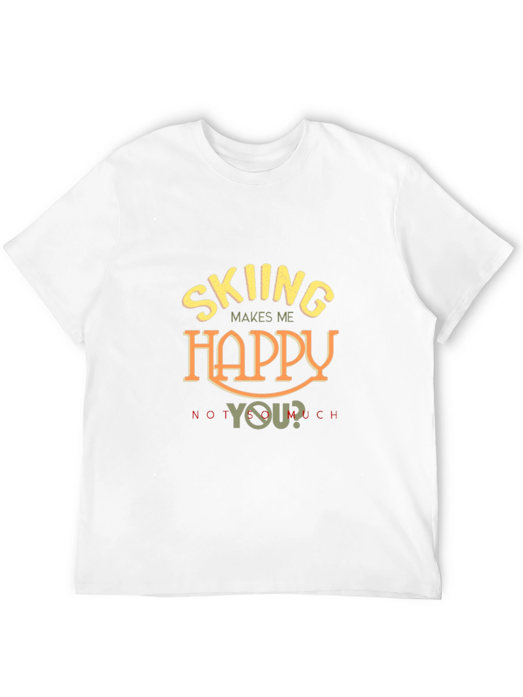 Skiing Makes Me Happy T-Shirt - Funny Ski Tee