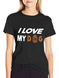 I Love My Dog T-Shirt Dog Breed Tee